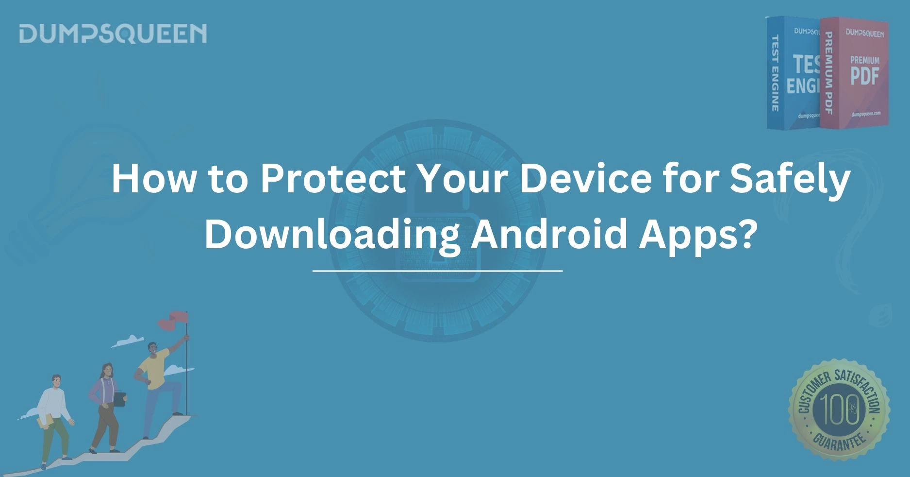 How to Protect Your Device for Safely Downloading Android Apps?