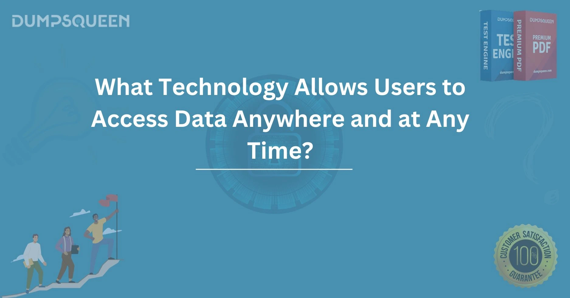 What Technology Allows Users to Access Data Anywhere and at Any Time?