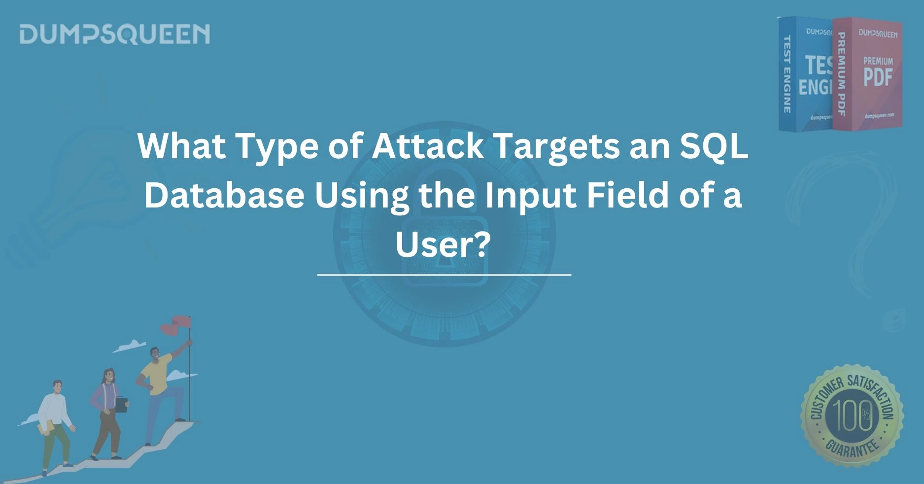 What Type of Attack Targets an SQL Database Using the Input Field of a User?