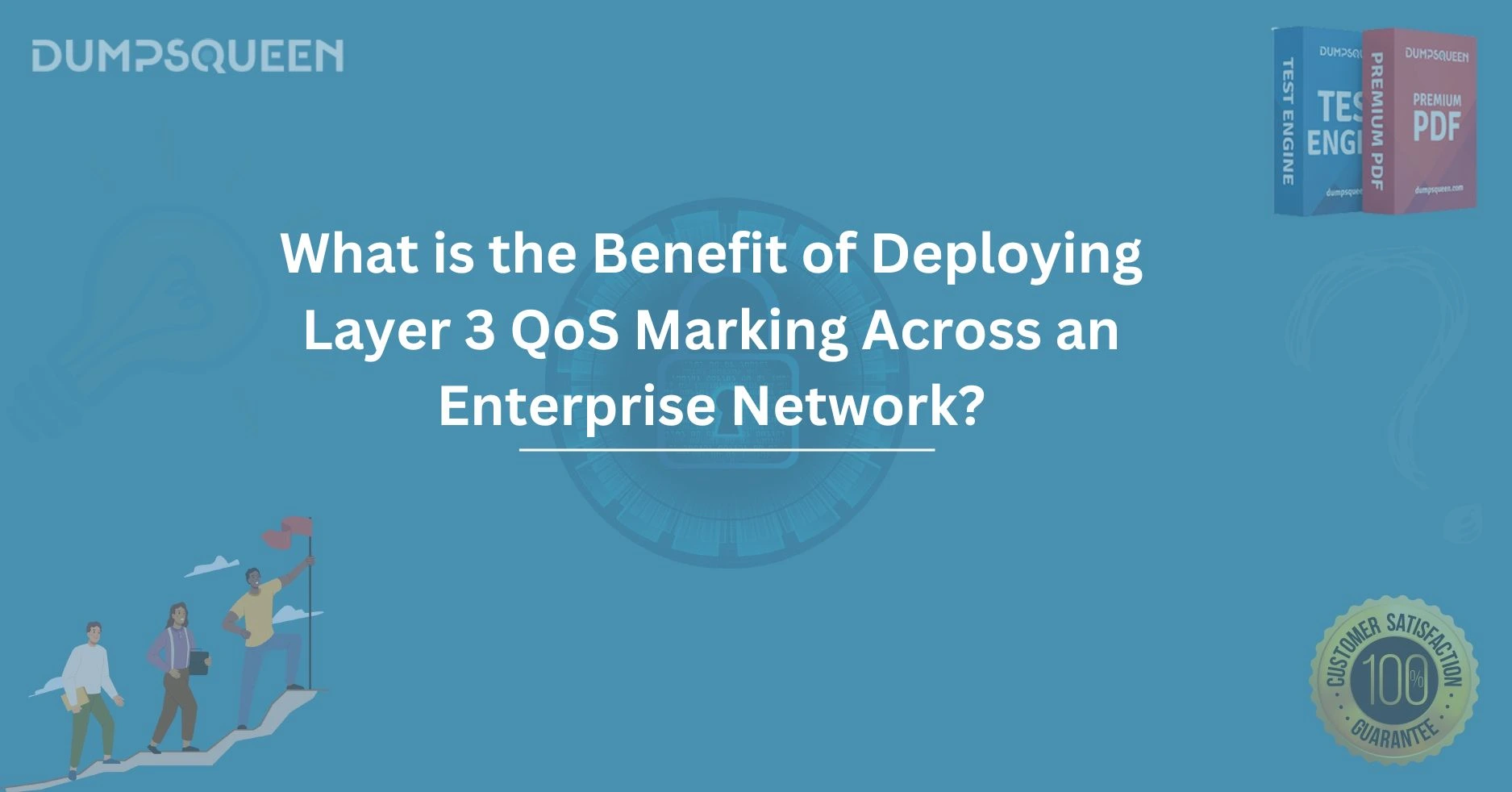 What is the Benefit of Deploying Layer 3 QoS Marking Across an Enterprise Network? Optimize Your Network