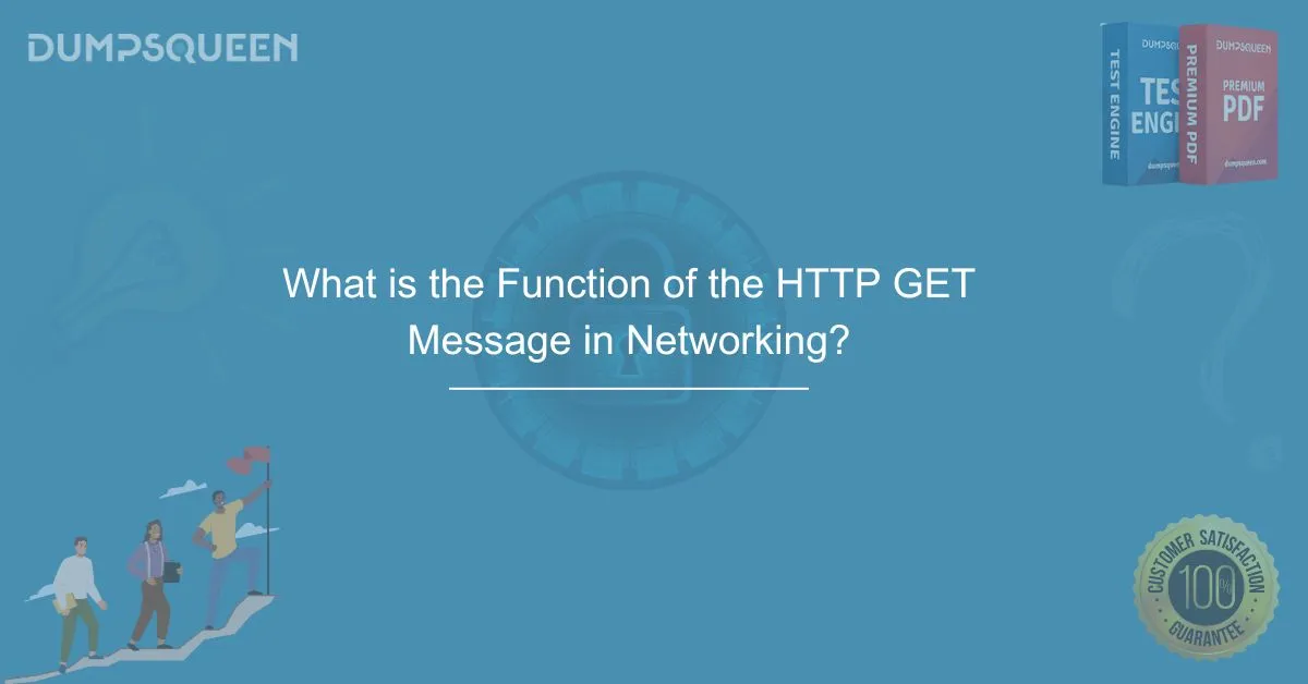 What is the Function of the HTTP GET Message in Networking?