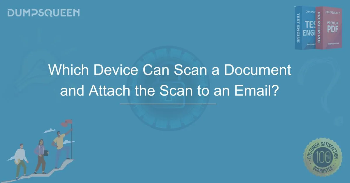 Which Device Can Scan a Document and Attach the Scan to an Email? Compare Top Choices