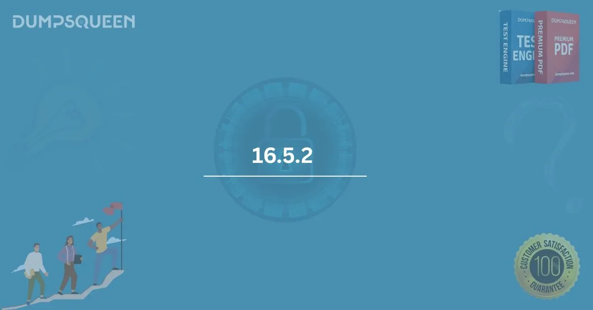 16.5.2 – Everything You Need to Know About This Key IT Concept