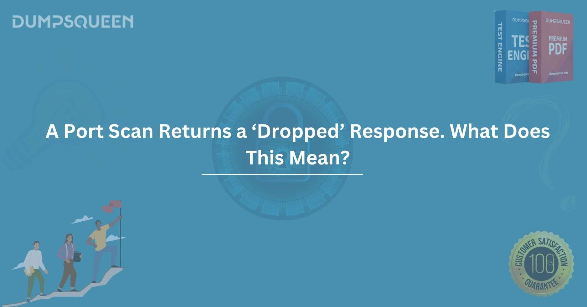 A Port Scan Returns a ‘Dropped’ Response. What Does This Mean? Cybersecurity Tips