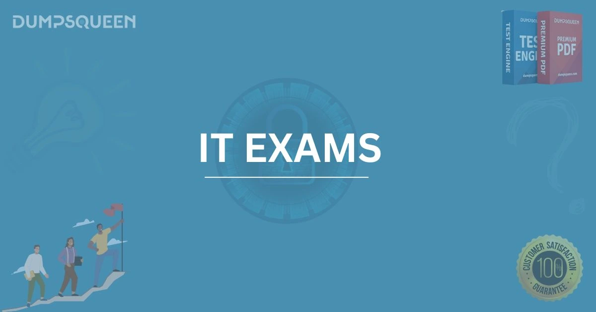 Pass Your IT EXAMS with DumpsQueen’s Expert Study Materials