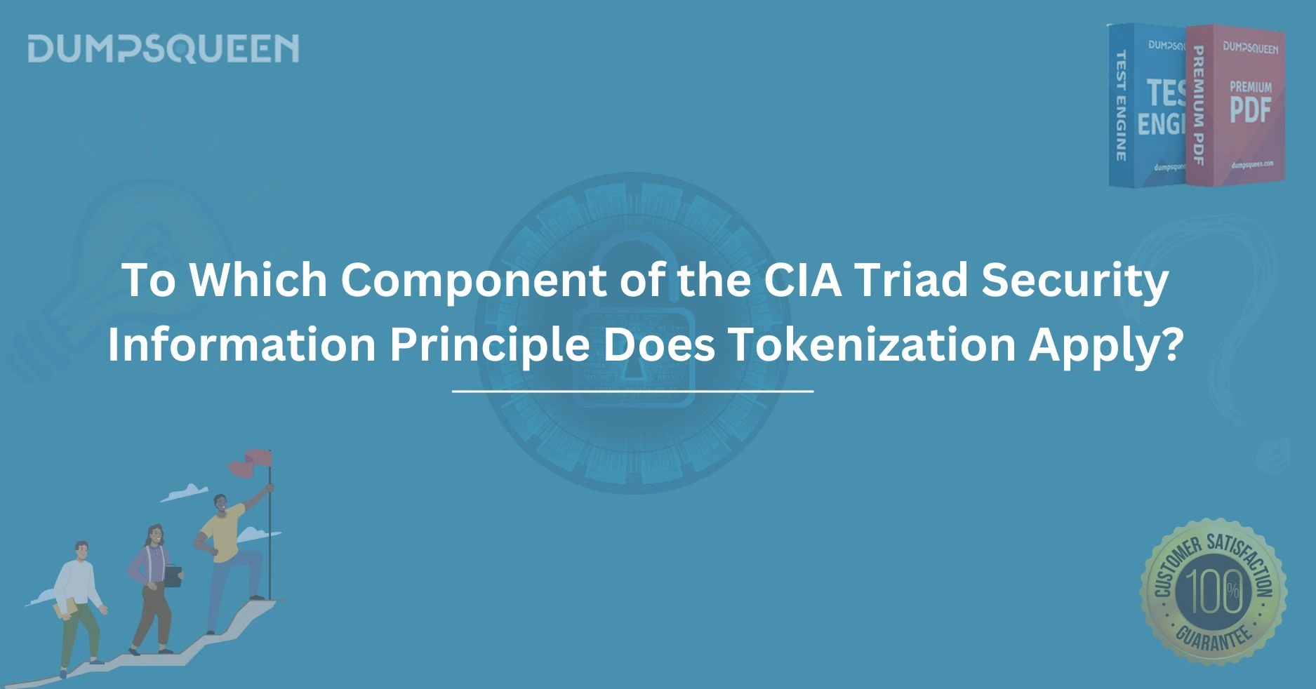 To Which Component of the CIA Triad Security Information Principle Does Tokenization Apply?