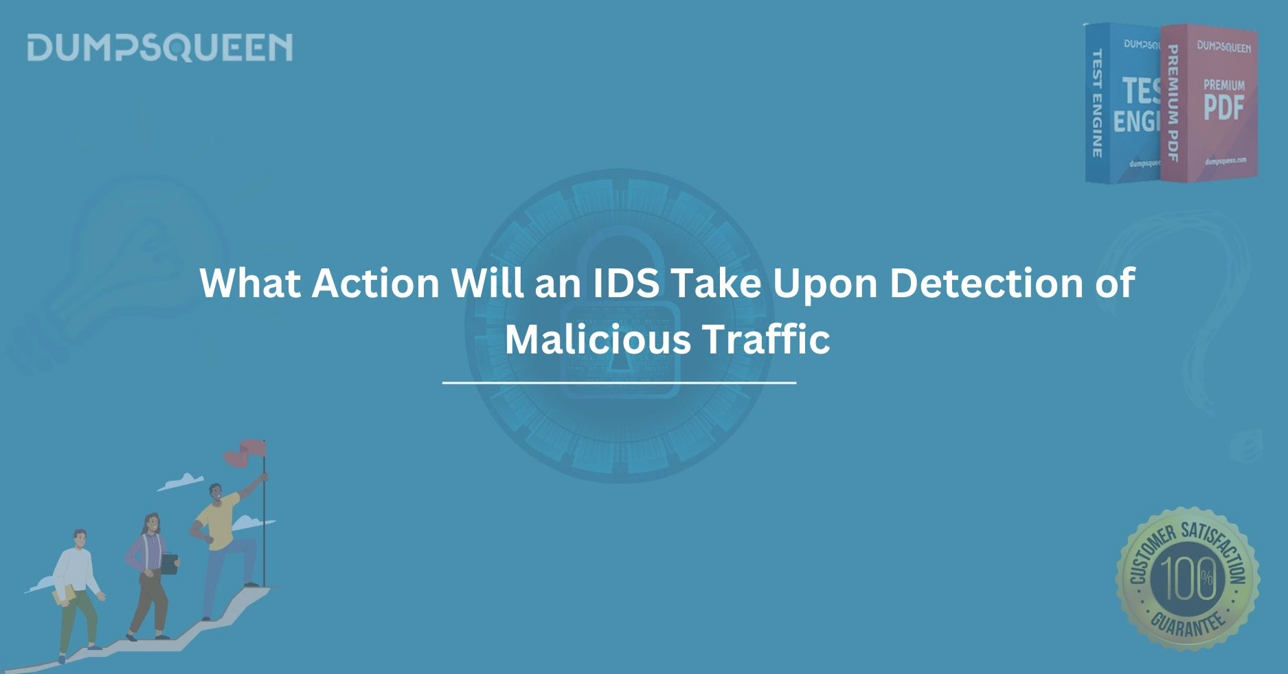Cybersecurity Guide What Action Will an IDS Take Upon Detection of Malicious Traffic