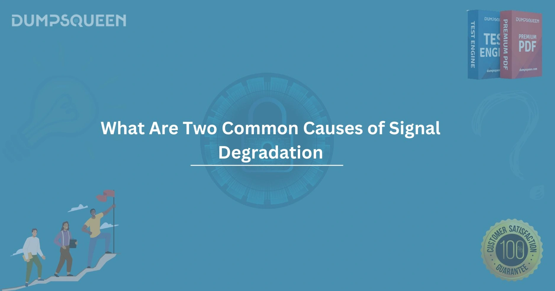 What Are Two Common Causes of Signal Degradation? Explained Simply