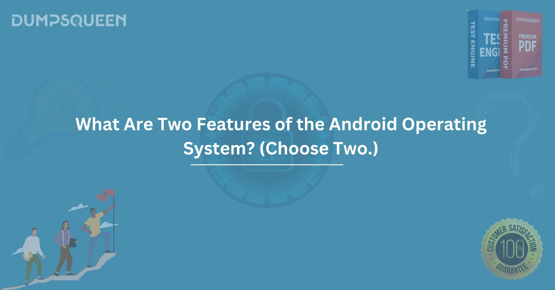 What Are Two Features of the Android Operating System? (Choose Two.)