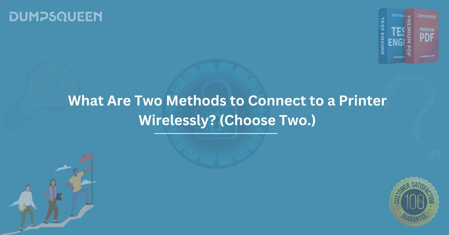 What Are Two Methods to Connect to a Printer Wirelessly? (Choose Two.)