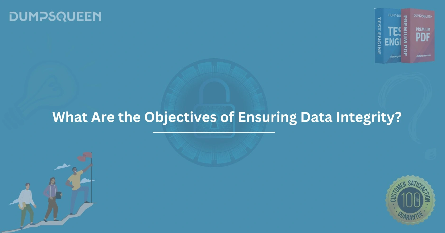 What Are the Objectives of Ensuring Data Integrity?