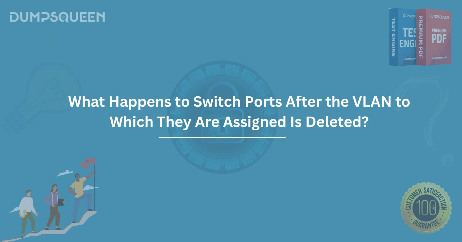 What Happens to Switch Ports After the VLAN to Which They Are Assigned Is Deleted?