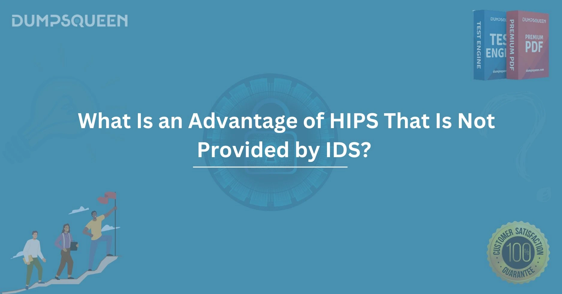 What Is an Advantage of HIPS That Is Not Provided by IDS? Protecting Your Network Effectively
