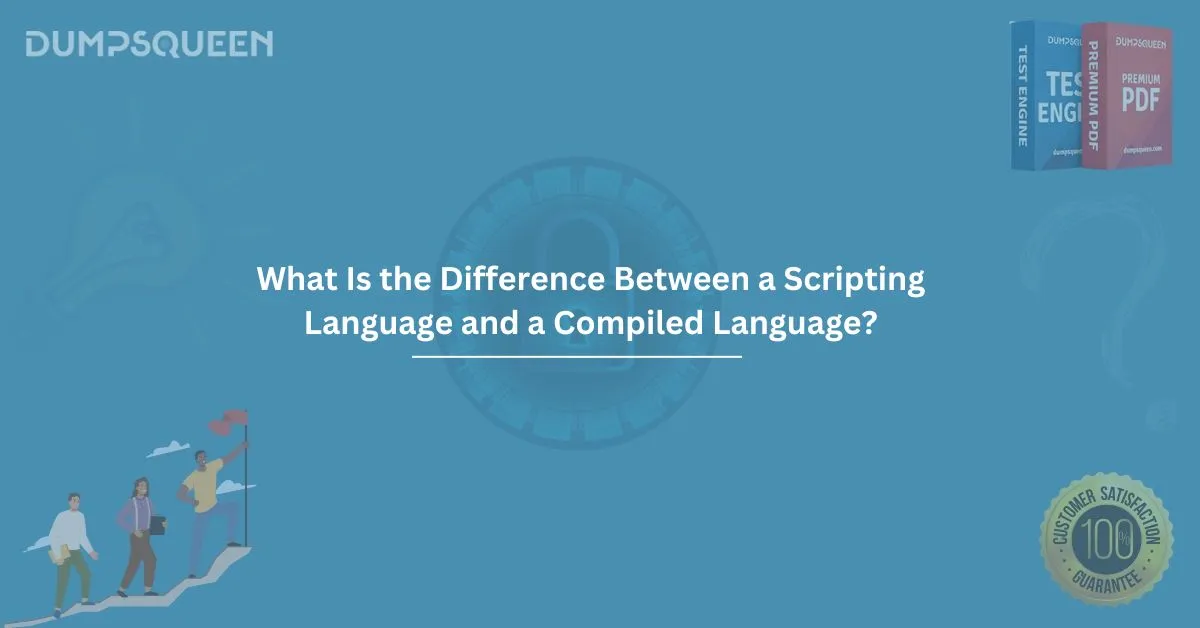 What Is the Difference Between a Scripting Language and a Compiled Language?