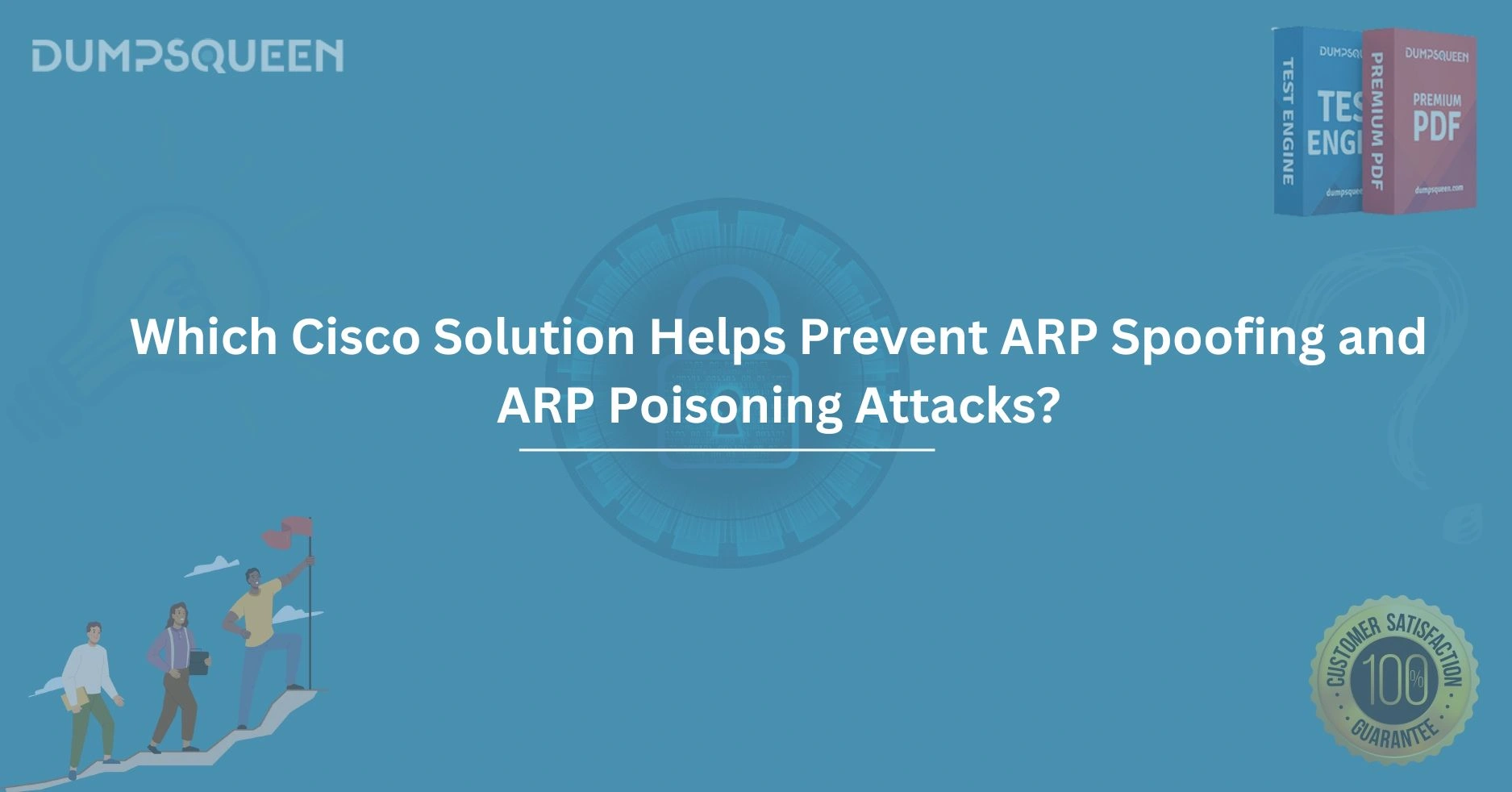 Which Cisco Solution Helps Prevent ARP Spoofing and ARP Poisoning Attacks?