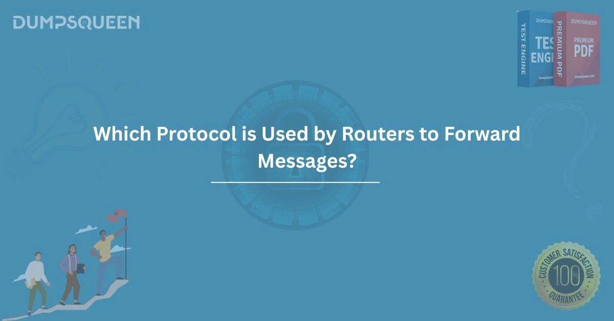 Which Protocol is Used by Routers to Forward Messages? Understanding Network Routing