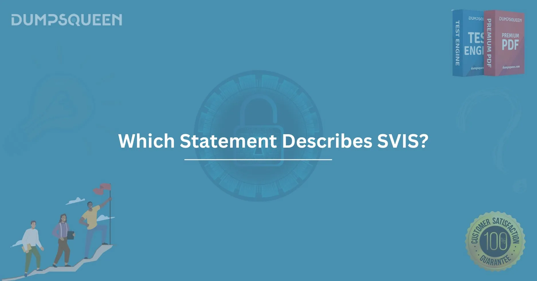 Which Statement Describes SVIS? Learn About Its Features and Benefits