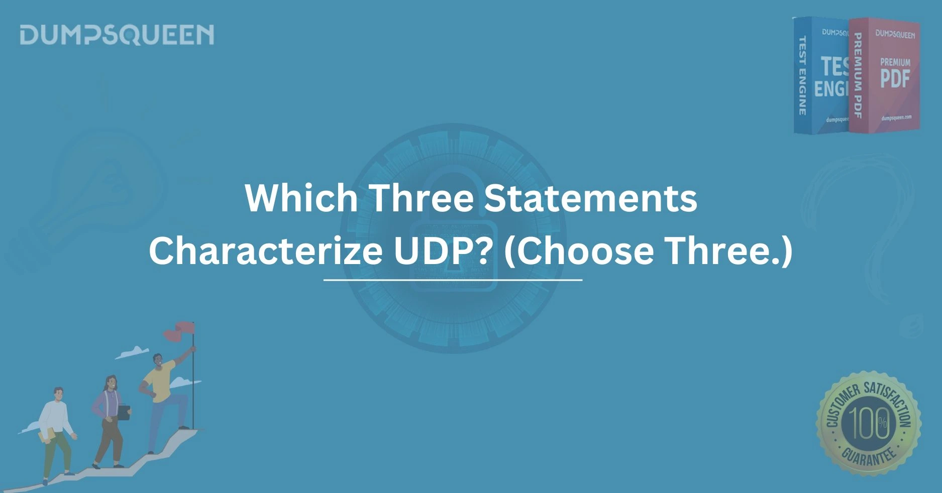 Which Three Statements Characterize UDP? (Choose Three.) Learn UDP Protocol Characteristics