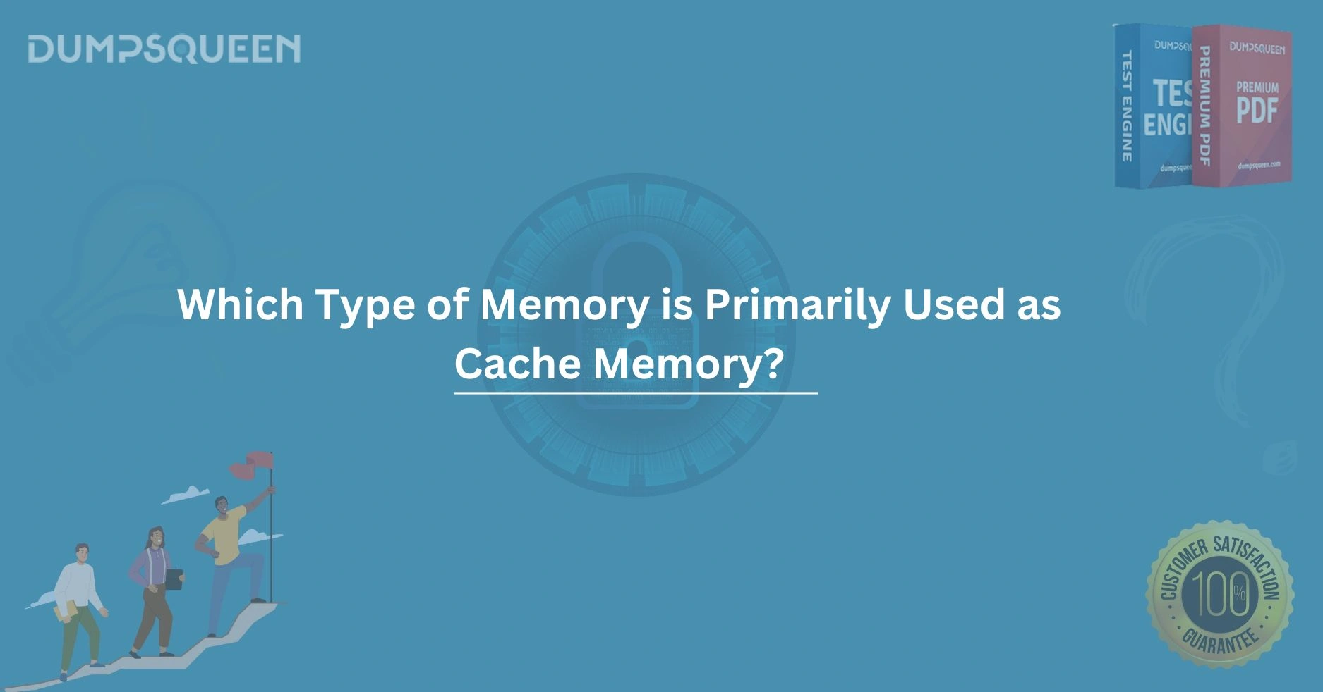 Which Type of Memory is Primarily Used as Cache Memory?