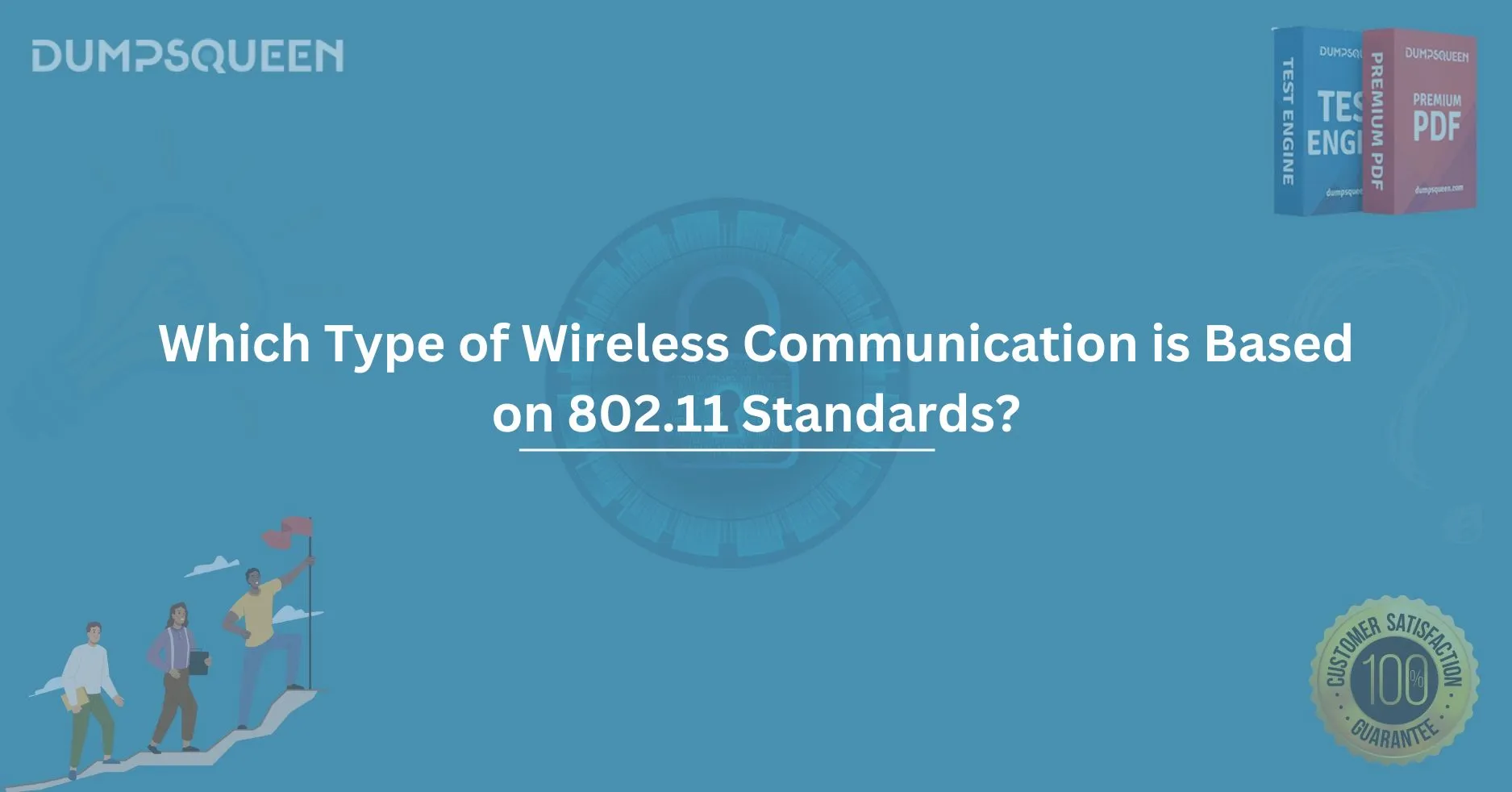 Which Type of Wireless Communication is Based on 802.11 Standards? Learn More About Wireless Networks
