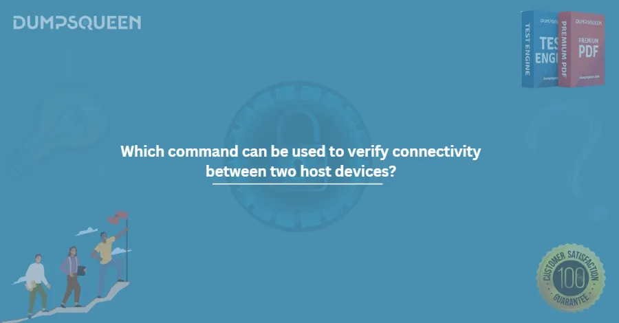 Which command can be used to verify connectivity between two host devices?