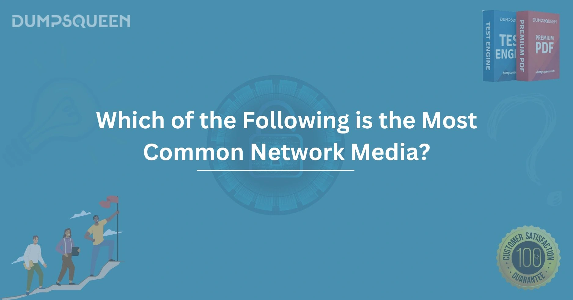 Which of the Following is the Most Common Network Media? for Networking Professionals