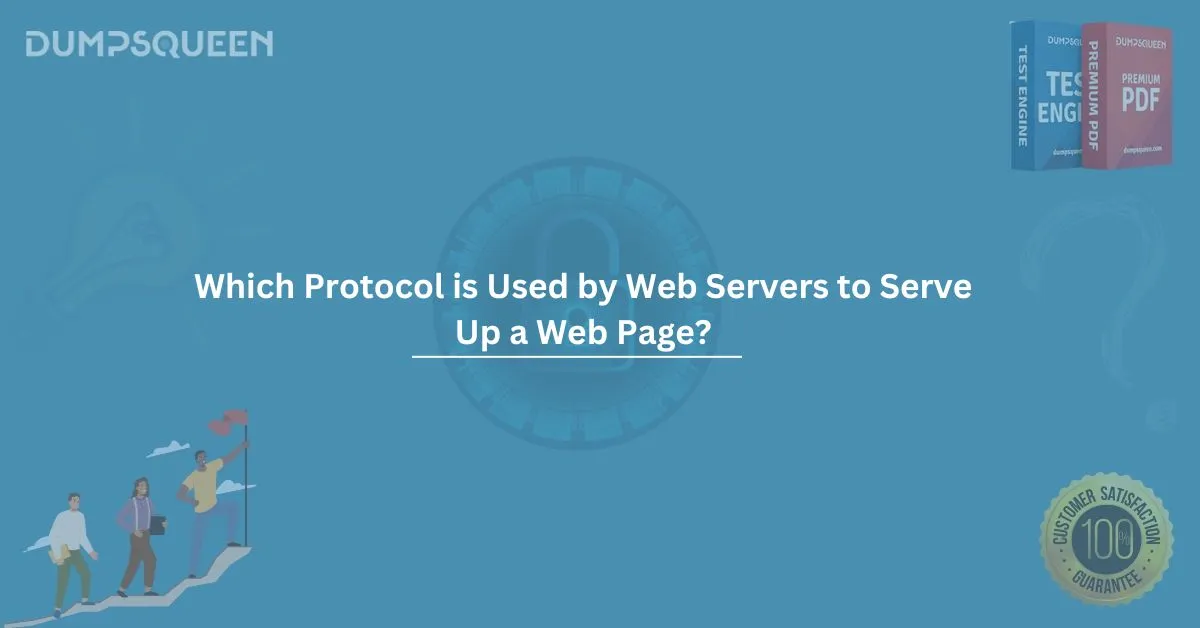 Which protocol is used by web servers to serve up a web page?