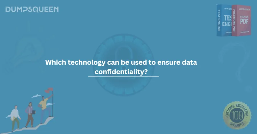 Which technology can be used to ensure data confidentiality?