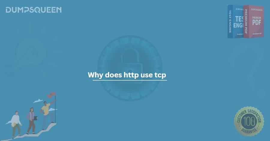 Why does http use tcp