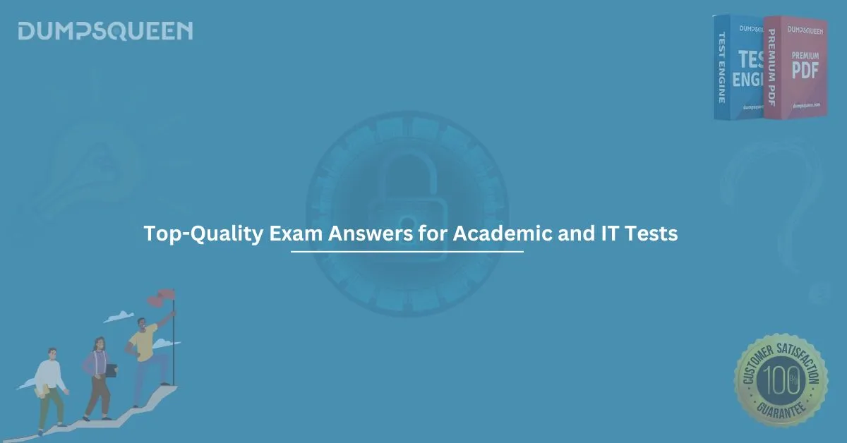 Your Ultimate Guide to Exam Answers - Get Ahead with DumpsQueen