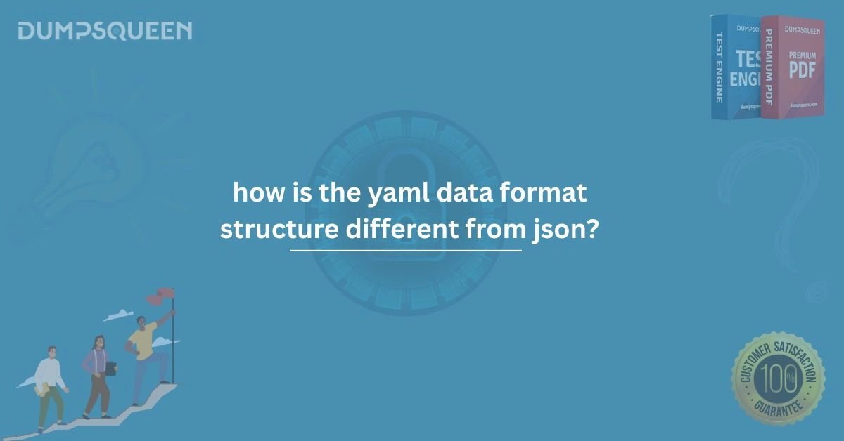 How Is the YAML Data Format Structure Different from JSON?