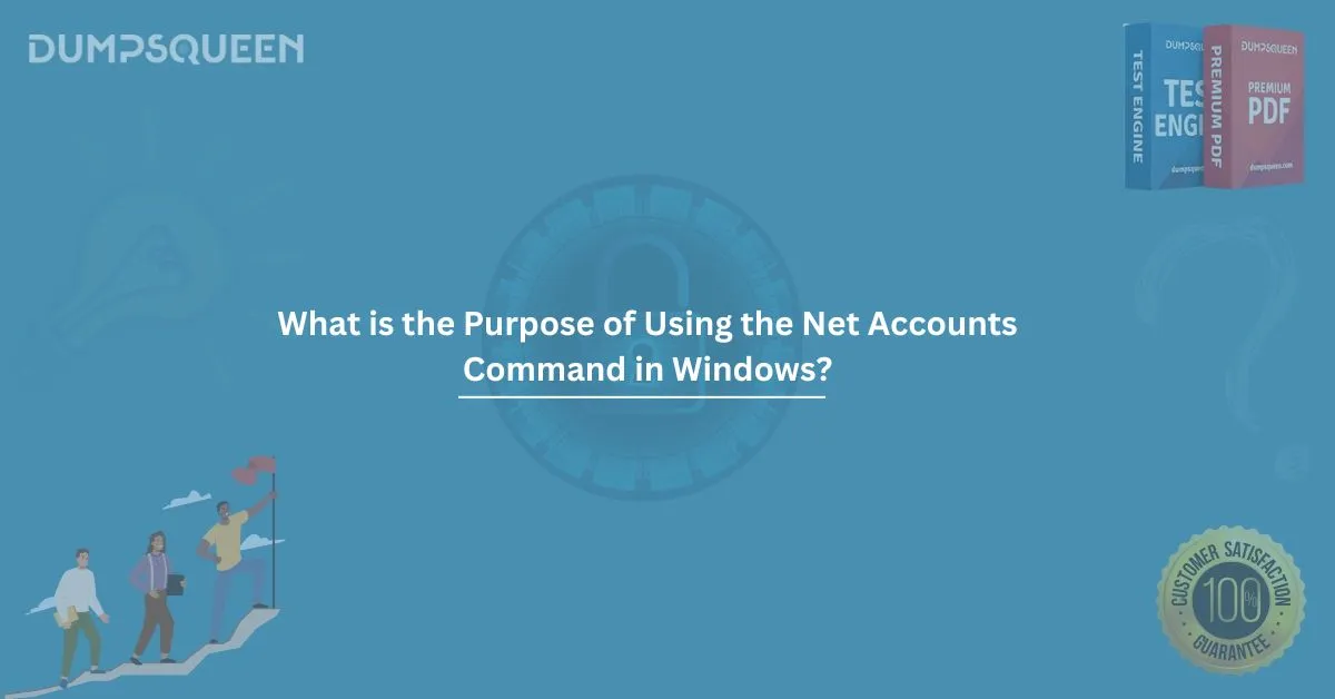 What is the Purpose of Using the Net Accounts Command in Windows?