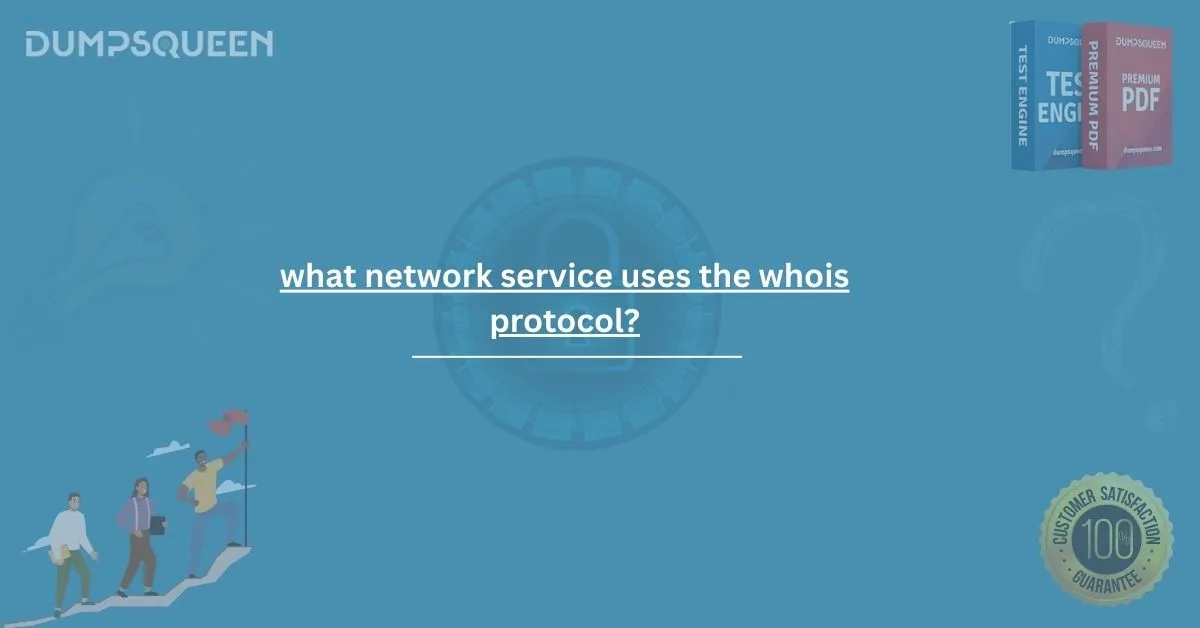 Mastering What Network Service Uses the WHOIS Protocol – Full Guide