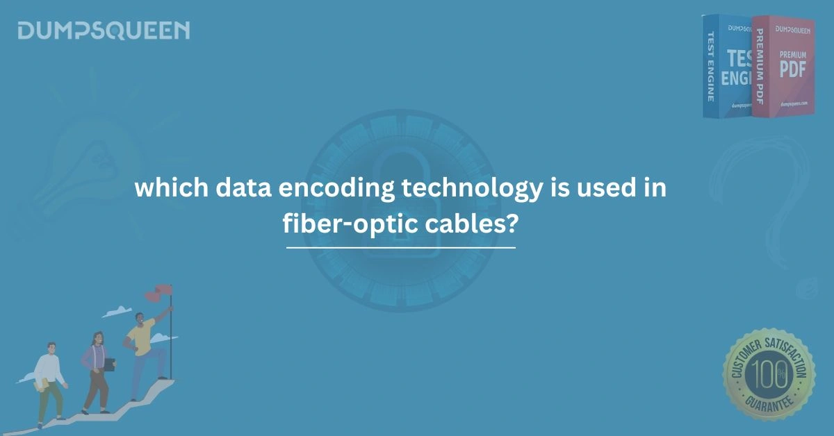 Understanding Which Data Encoding Technology is Used in Fiber-Optic Cables?