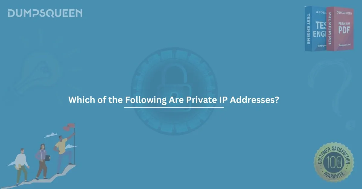 Which of the Following Are Private IP Addresses? (Select Two.)