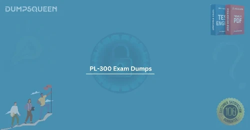 PL-300 Exam Dumps for Microsoft Power BI Certification