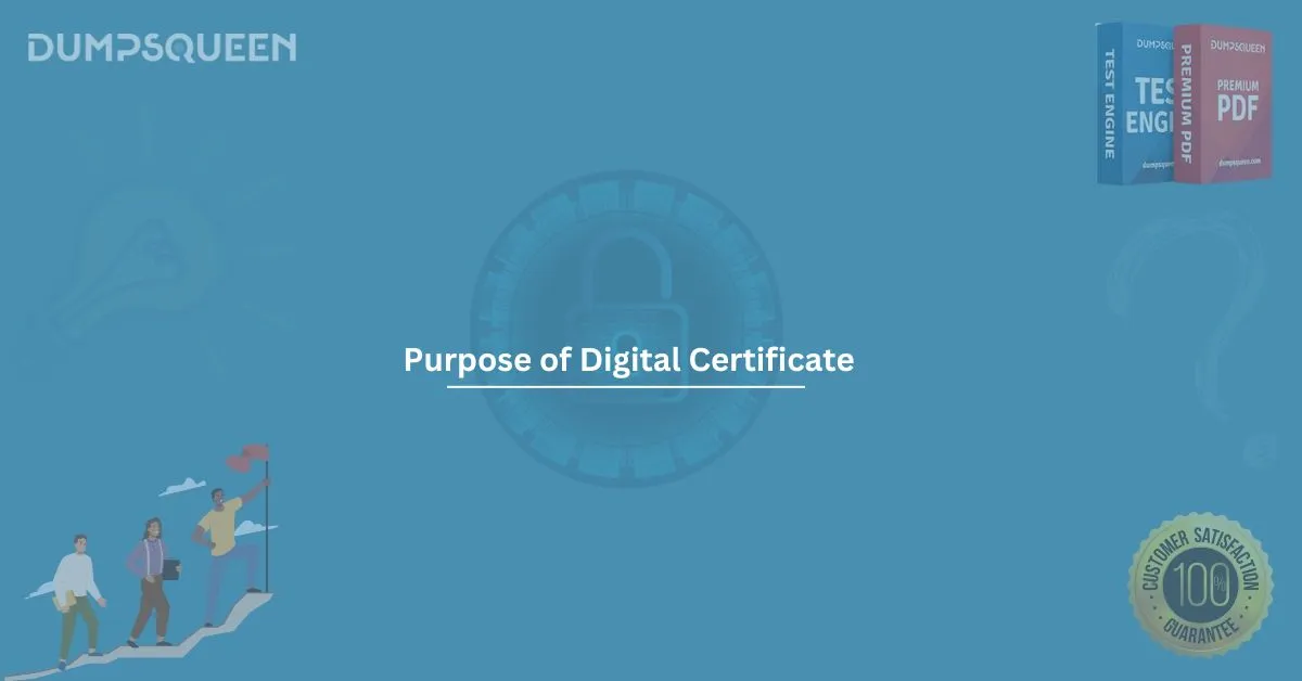 Understanding the Purpose of Digital Certificate for Online Security